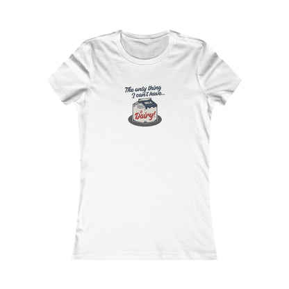 Can’t Have Dairy — Friends Jill Green Retro Women's Tee (Light)