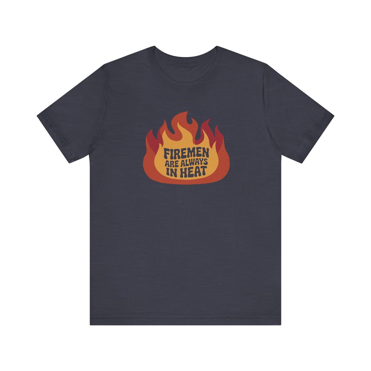Firemen Are Always in Heat — Flirtatious Retro Tee (Dark)