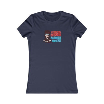 If I Want Your Opinion, I'll Beat It Outta Ya — Elvira Retro Women's Tee (Dark)