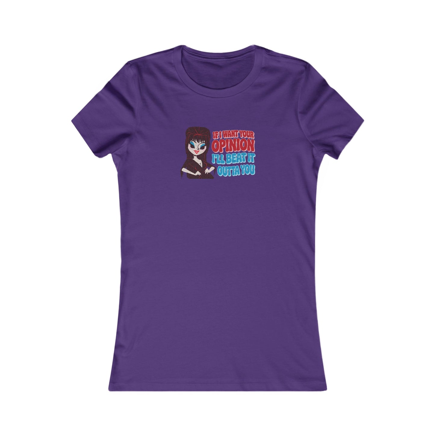 If I Want Your Opinion, I'll Beat It Outta Ya — Elvira Retro Women's Tee (Dark)