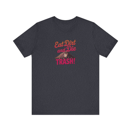 Eat Dirt and Die, Trash! — Blanche Devereaux Retro Tee (Dark)
