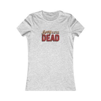 Sorry We’re Dead — Zombie Halloween Sign Retro Women's Tee (Light)