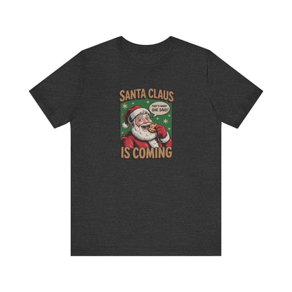 Santa Claus is Coming — Vintage Christmas Tee (Dark)