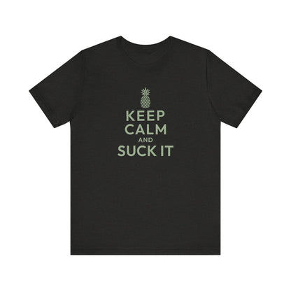 Keep Calm and Suck It — Psych Retro Tee (Dark)