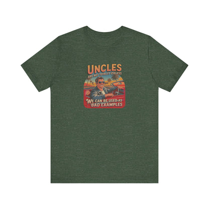 Uncles Are Not Useless (Bad Examples) — Retro Tee (Dark)