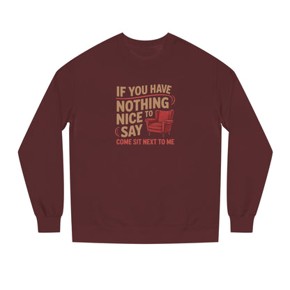 Nothing Nice to Say? Come Sit Next to Me — Retro Sweatshirt (Dark)