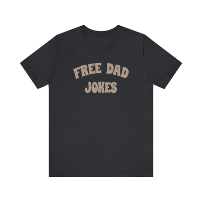 Free Dad Jokes Shirt — Funny Dad Gift, Retro Pun Tee