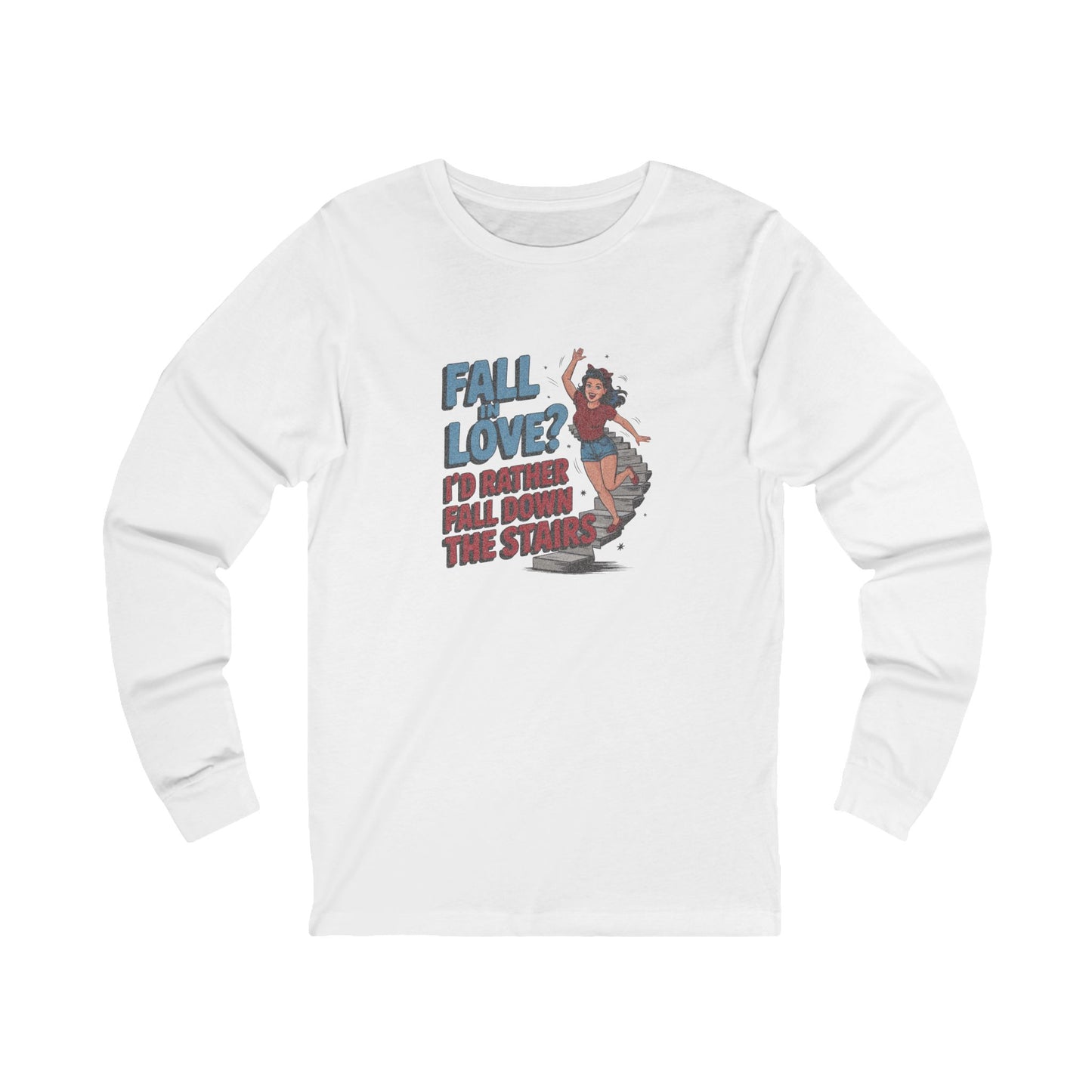 Fall in Love? I'd Rather Fall Down the Stairs — Retro Long Sleeve (Light)