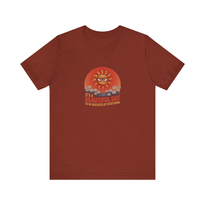 Beautiful Day To Be Irritated by Everything — Retro Tee (Dark)