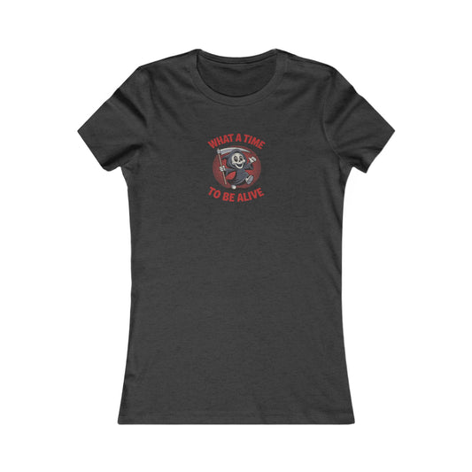 What a Time to Be Alive (Cute) — Lil Reaper Retro Women's Tee (Dark)