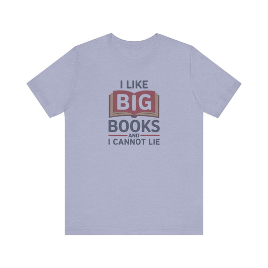 I Like Big Books and I Cannot Lie — Bibliophile Retro Tee (Light)