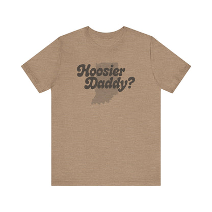 Hoosier Daddy Shirt — Funny Indiana Dad Pun Tee