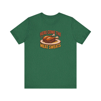 Here Come the Meat Sweats — Friends Thanksgiving Tee (Dark)