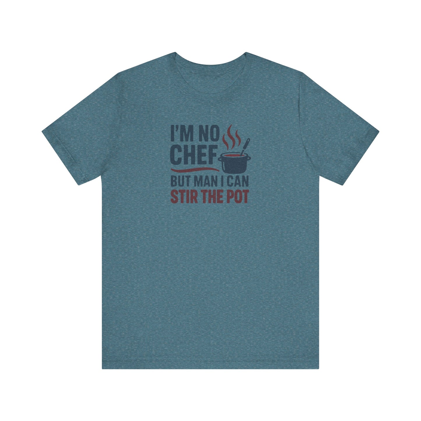 I'm No Chef, But Man I Stir the Pot — Retro Tee (Light)