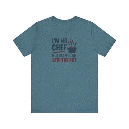 I'm No Chef, But Man I Stir the Pot — Retro Tee (Light)