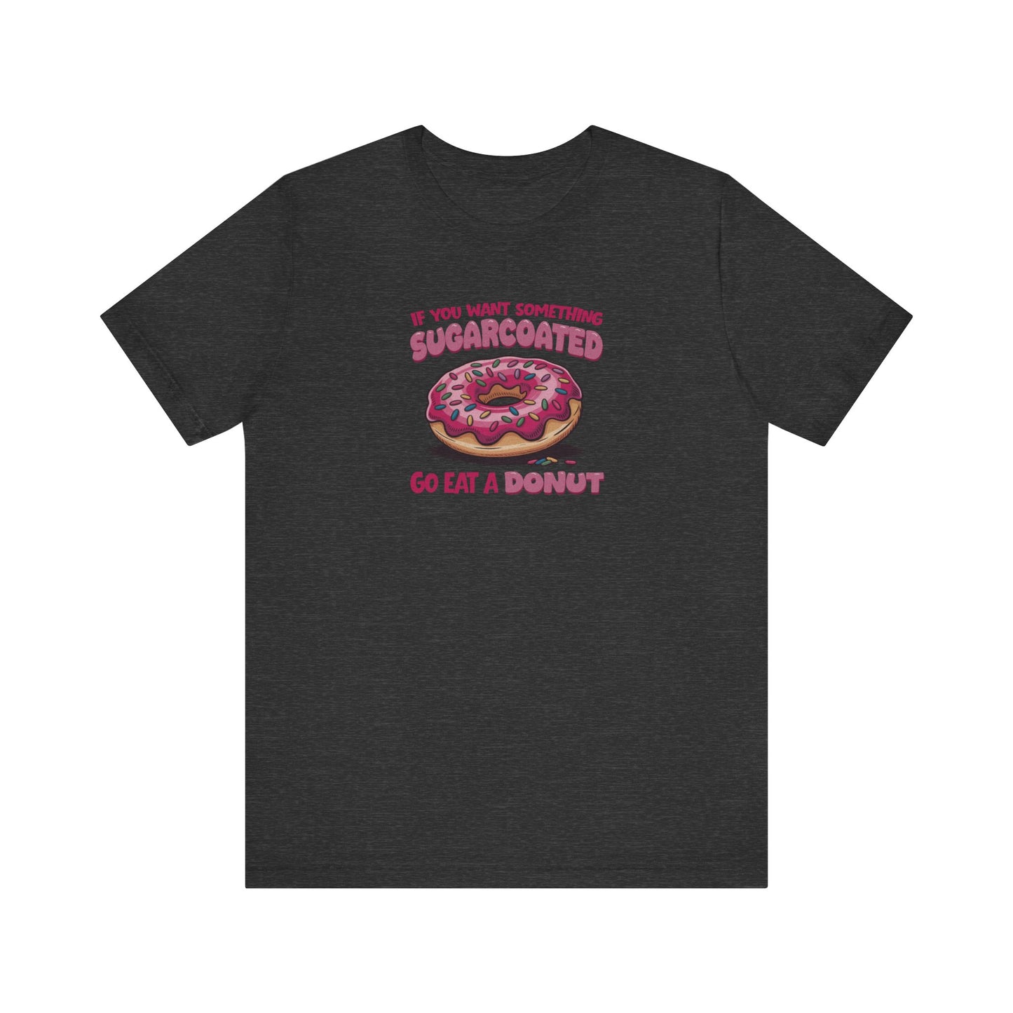 Sugarcoated (Go Eat a Donut) — Retro Graphic Tee (Dark)