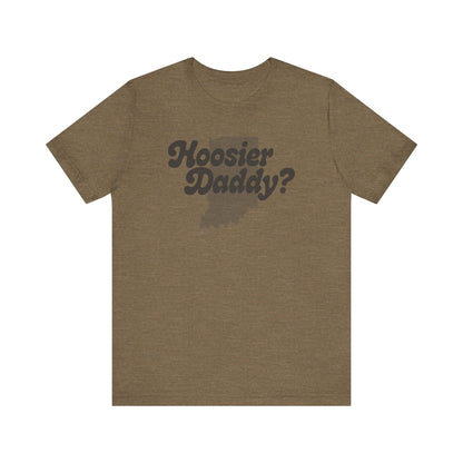 Hoosier Daddy Shirt — Funny Indiana Dad Pun Tee