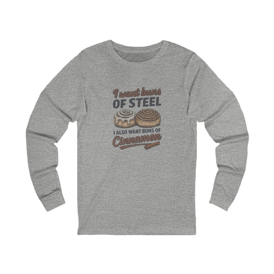Buns of Steel (and Cinnamon) — Workout Long Sleeve (Light)