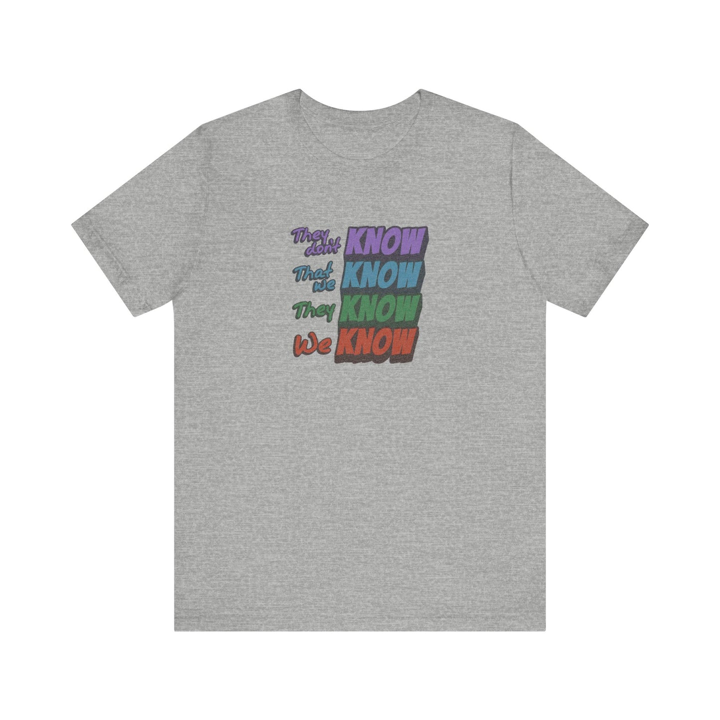 They Don't Know We Know — Friends Retro Tee (Light)