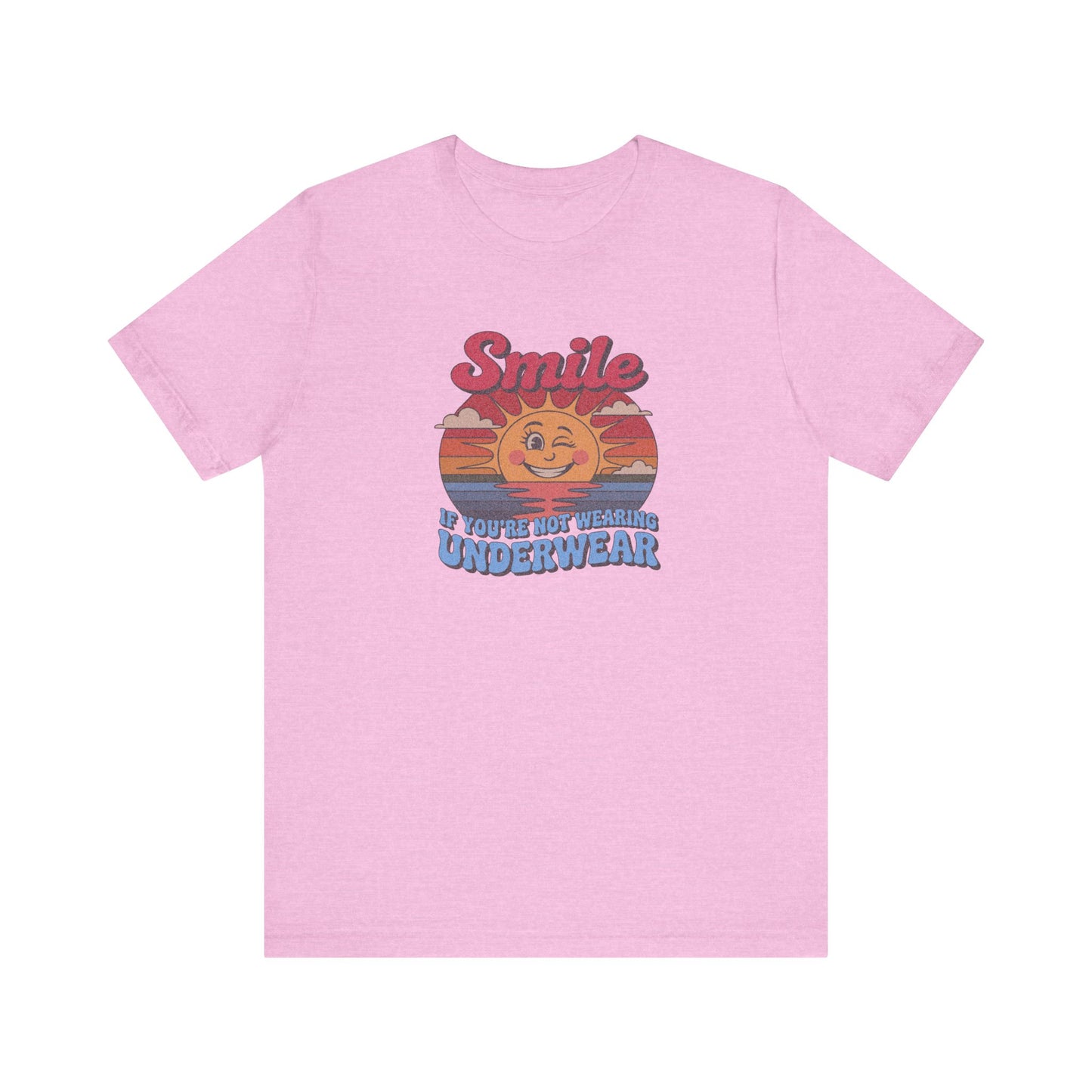 Smile If You’re Not Wearing Underwear — Retro Tee (Light)
