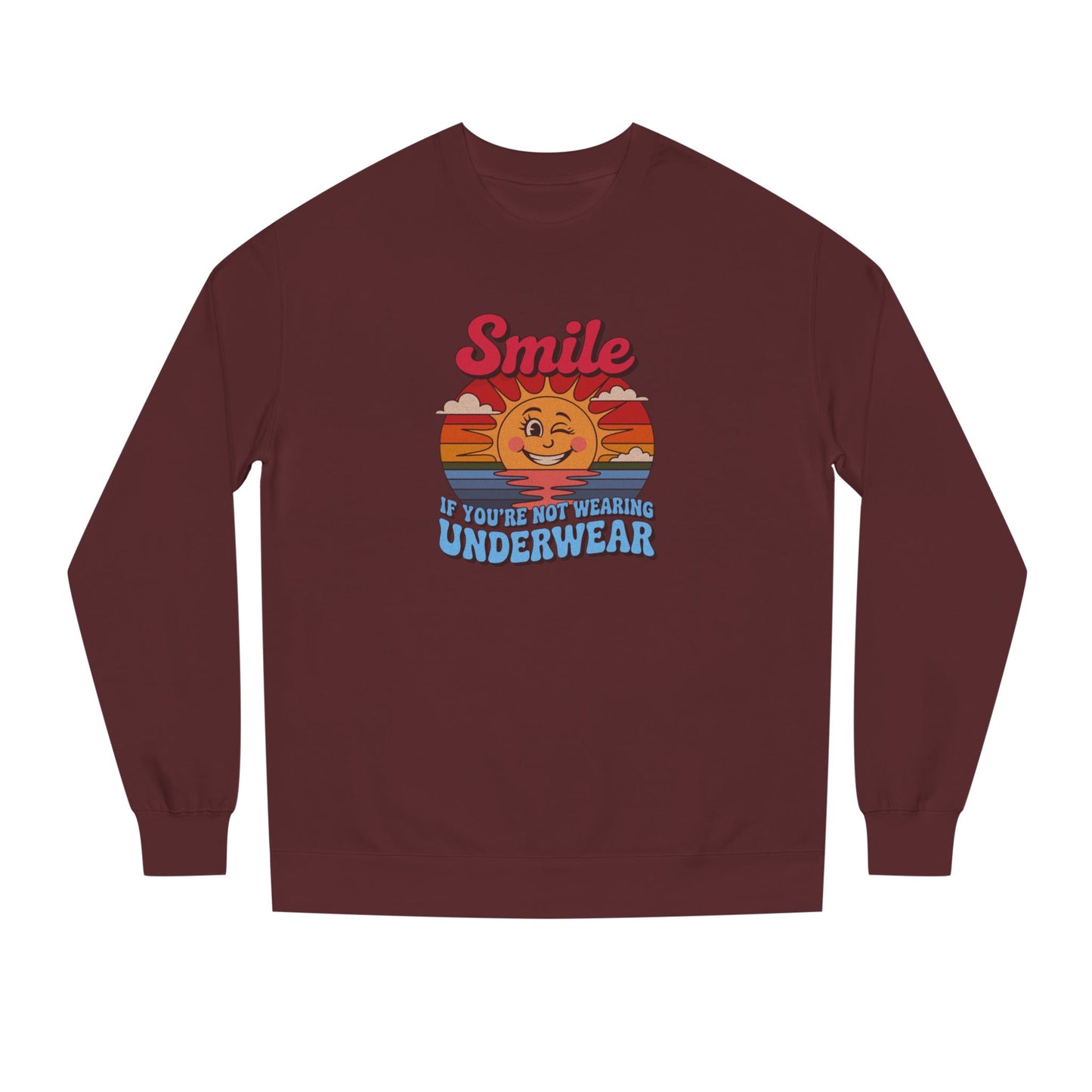 Smile If You’re Not Wearing Underwear — Retro Sweatshirt (Dark)