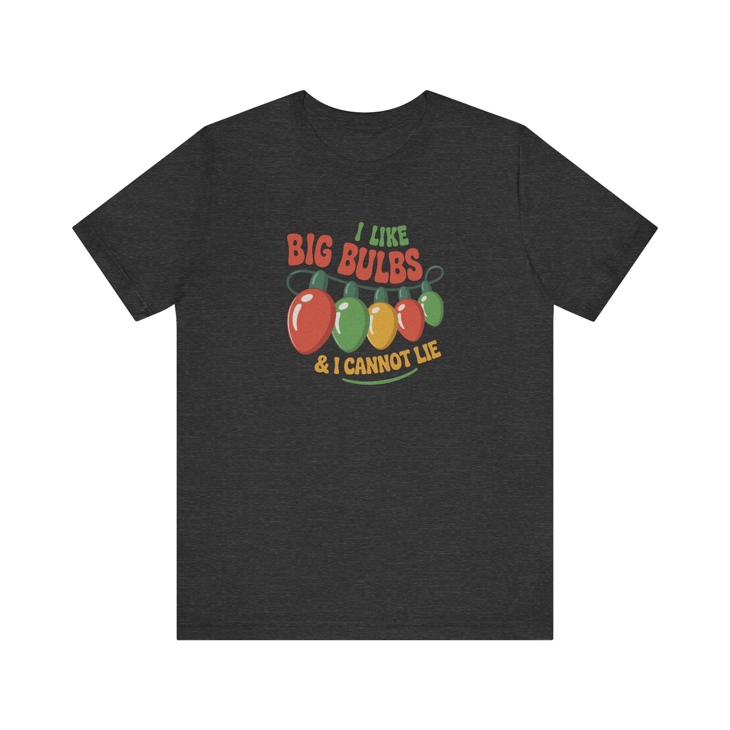 I Like Big Bulbs and I Cannot Lie — Christmas Lights Retro Tee (Dark)