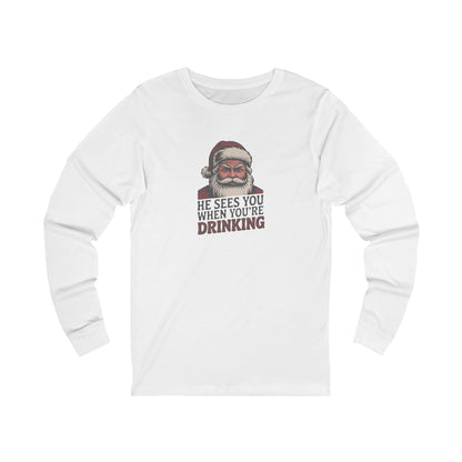 He Sees You When You're Drinking — Judgmental Santa Long Sleeve (Light)