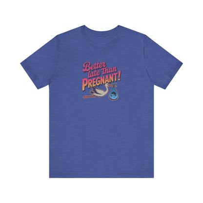 Better Late Than Pregnant! — Blanche Devereaux Retro Tee (Dark)