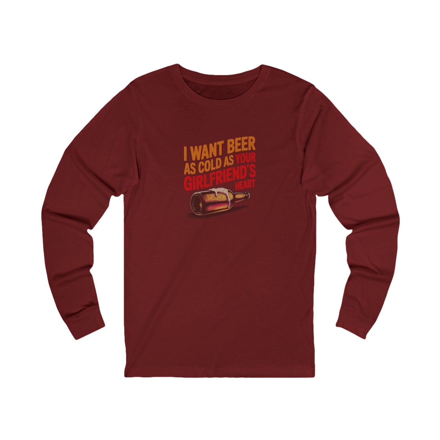 I Want Beer As Cold As Your Girlfriend’s Heart — Retro Long Sleeve (Dark)