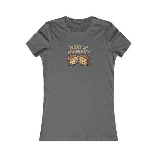 What Up, Moon Pie? — Big Bang Theory Women's Tee (Dark)