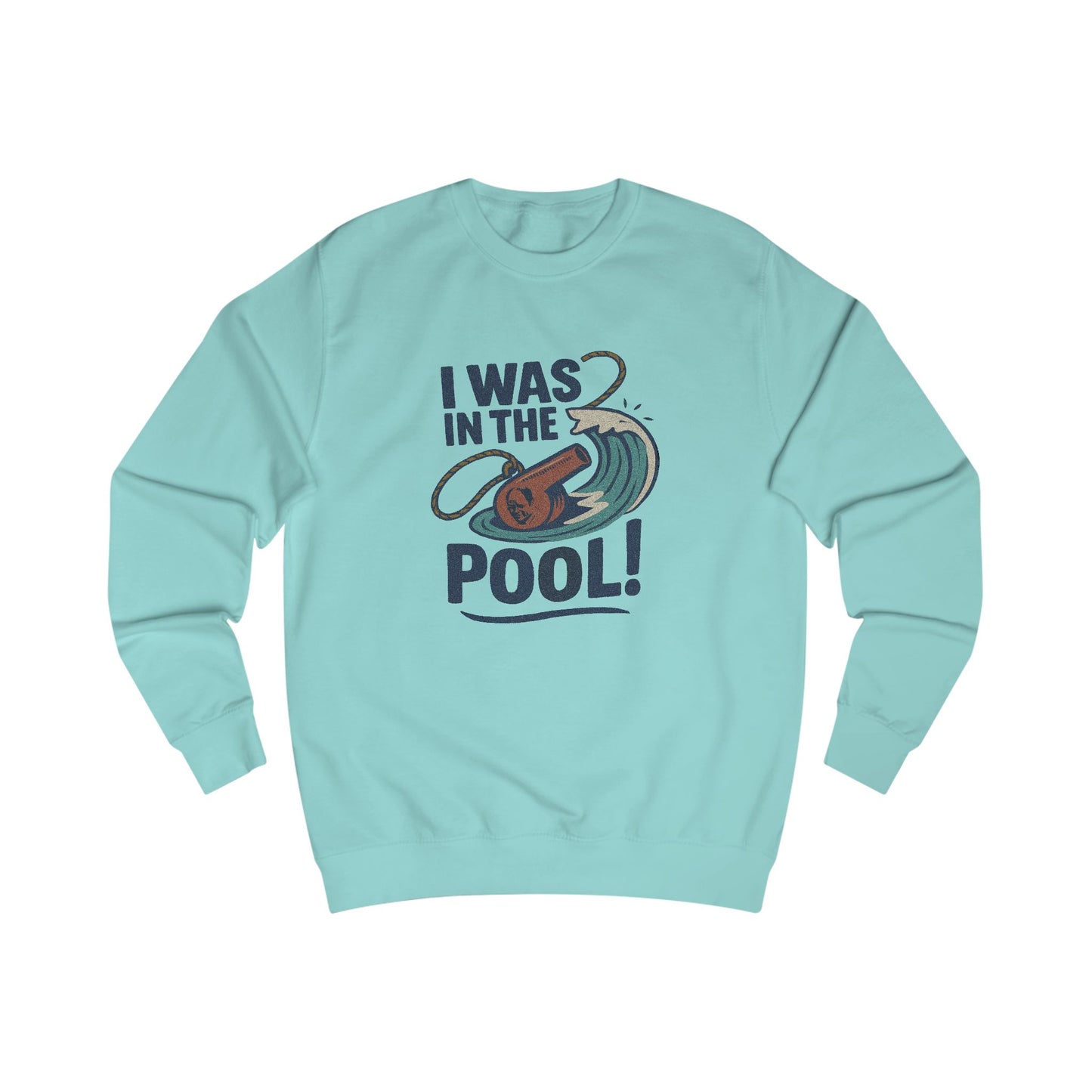 I Was in the Pool! — George Costanza Shrinkage Sweatshirt (Light)