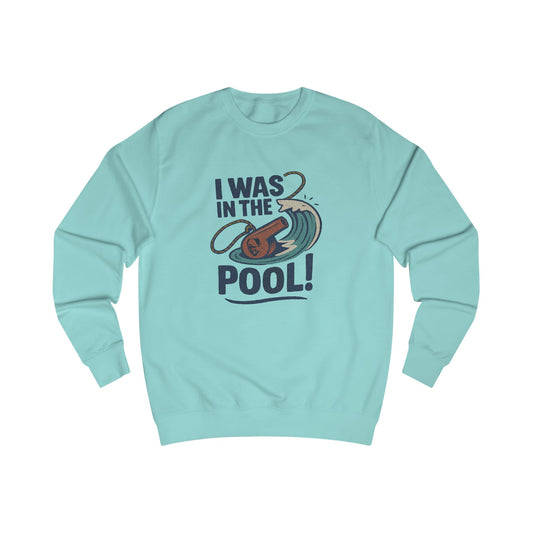 I Was in the Pool! — George Costanza Shrinkage Sweatshirt (Light)