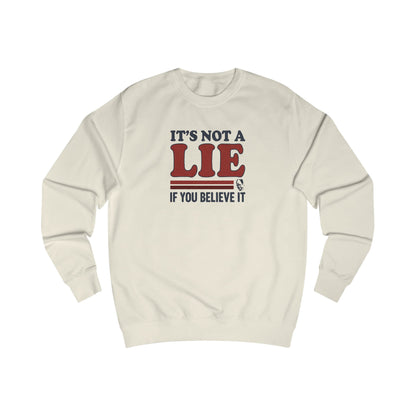 It’s Not a Lie, If You Believe It — George Costanza Retro Sweatshirt (Light)