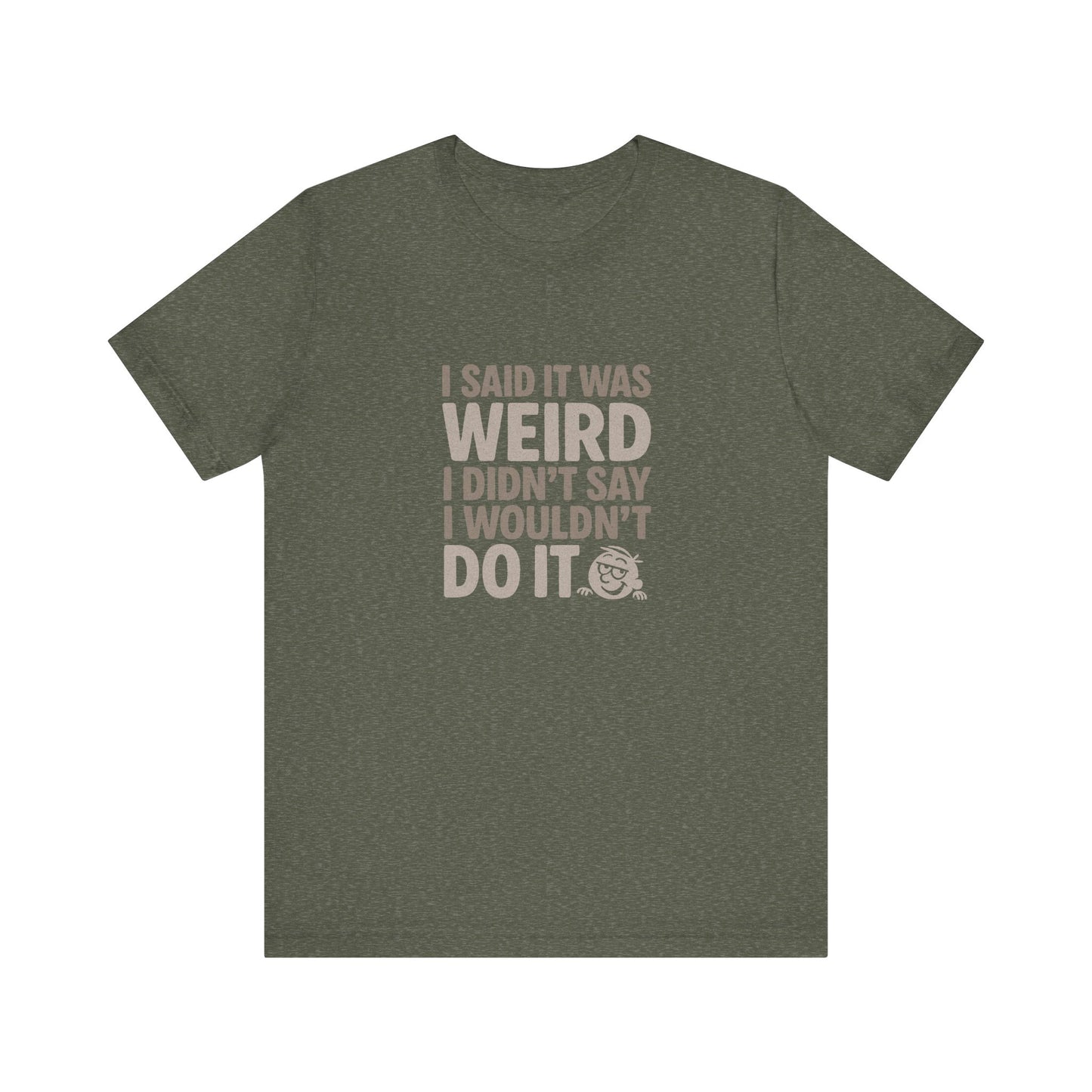 It's Weird, But I'm Interested Anyway — Retro Tee (Dark)