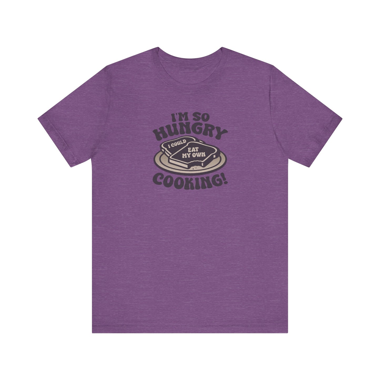I'm So Hungry, I Could Eat My Own Cooking — Retro Tee (Light)