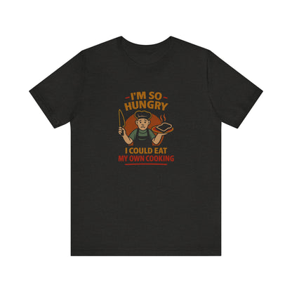 I'm So Hungry, I Could Eat My Own Cooking — Retro Tee (Dark)