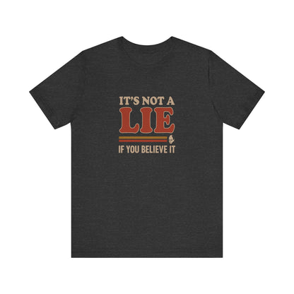 It’s Not a Lie, If You Believe It — George Costanza Retro Tee (Dark)