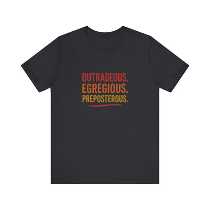 Outrageous Egregious Preposterous (Warm Gradient) — Seinfeld Retro Tee (Dark)