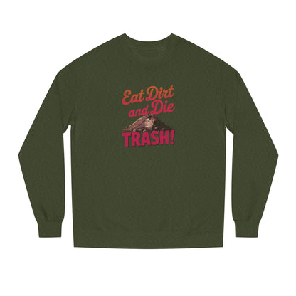 Eat Dirt and Die, Trash! — Blanche Devereaux Retro Sweatshirt (Dark)