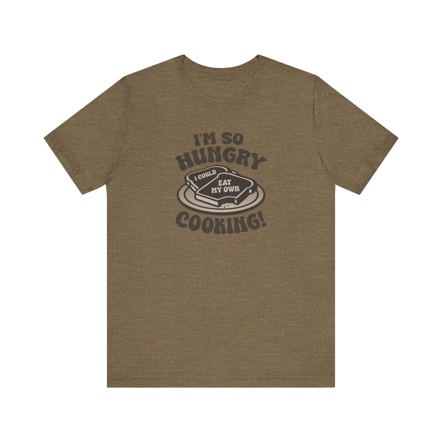 I'm So Hungry, I Could Eat My Own Cooking — Retro Tee (Light)