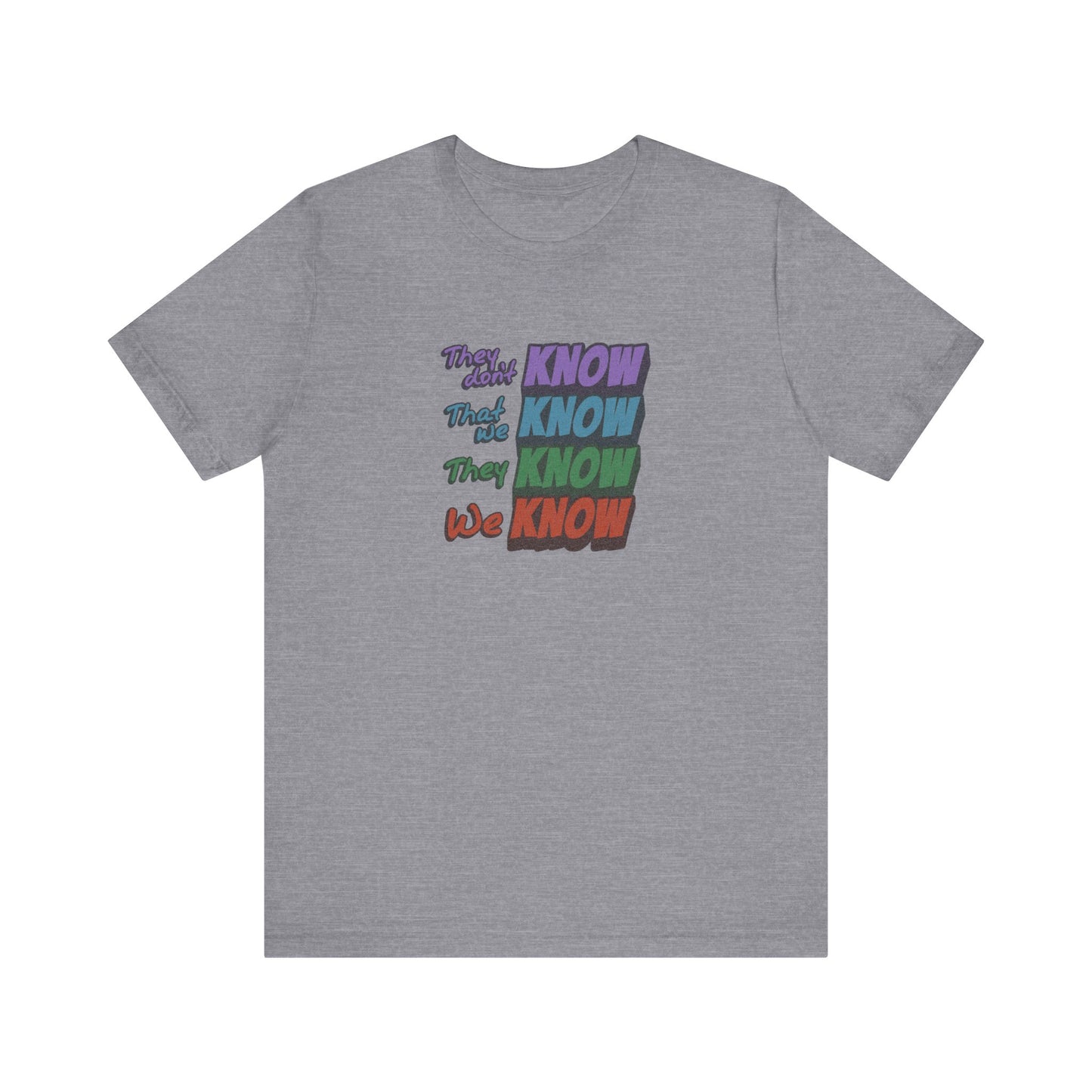 They Don't Know We Know — Friends Retro Tee (Light)