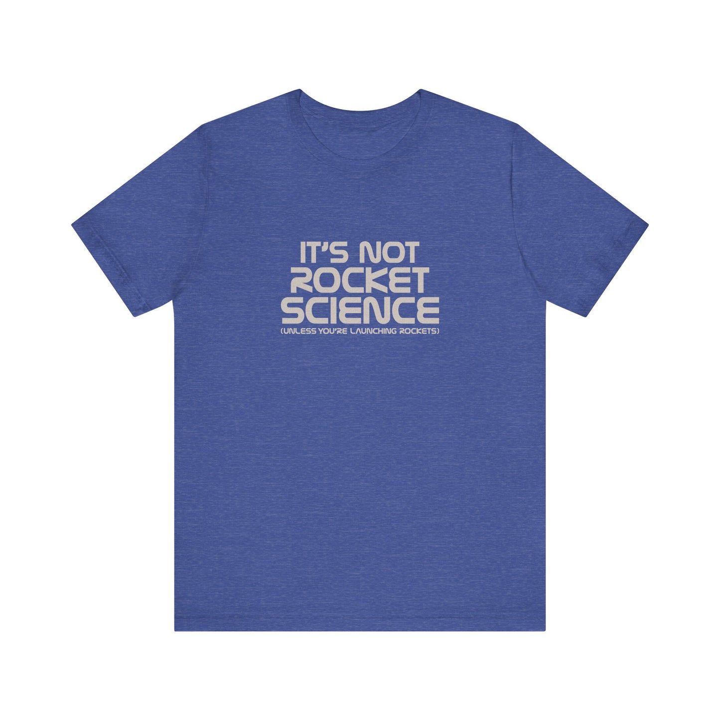 It’s Not Rocket Science (Unless You’re Launching Rockets) – Retro Tee (Dark)