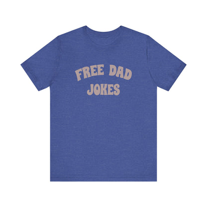 Free Dad Jokes Shirt — Funny Dad Gift, Retro Pun Tee