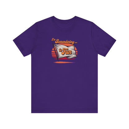 I'm Surrendering to Fun — Fun with Flags Retro Tee (Dark)