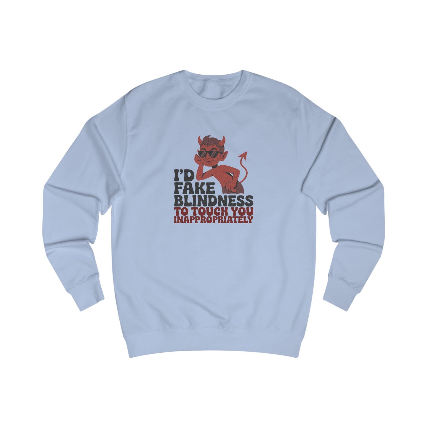 Fake Blindness? The Devil Made Me Do It! — Retro Sweatshirt (Light)