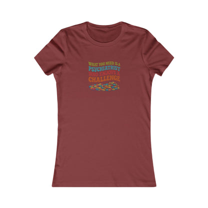 You Need a Psychiatrist — Dorothy Zbornak Women's Tee (Dark)