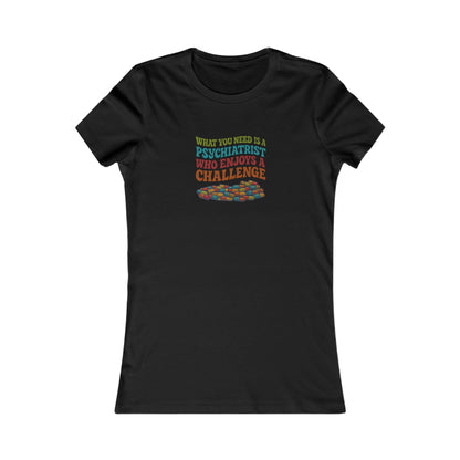 You Need a Psychiatrist — Dorothy Zbornak Women's Tee (Dark)