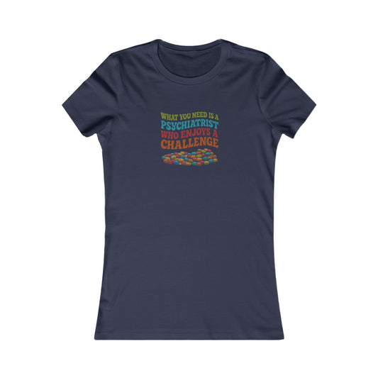 You Need a Psychiatrist — Dorothy Zbornak Women's Tee (Dark)