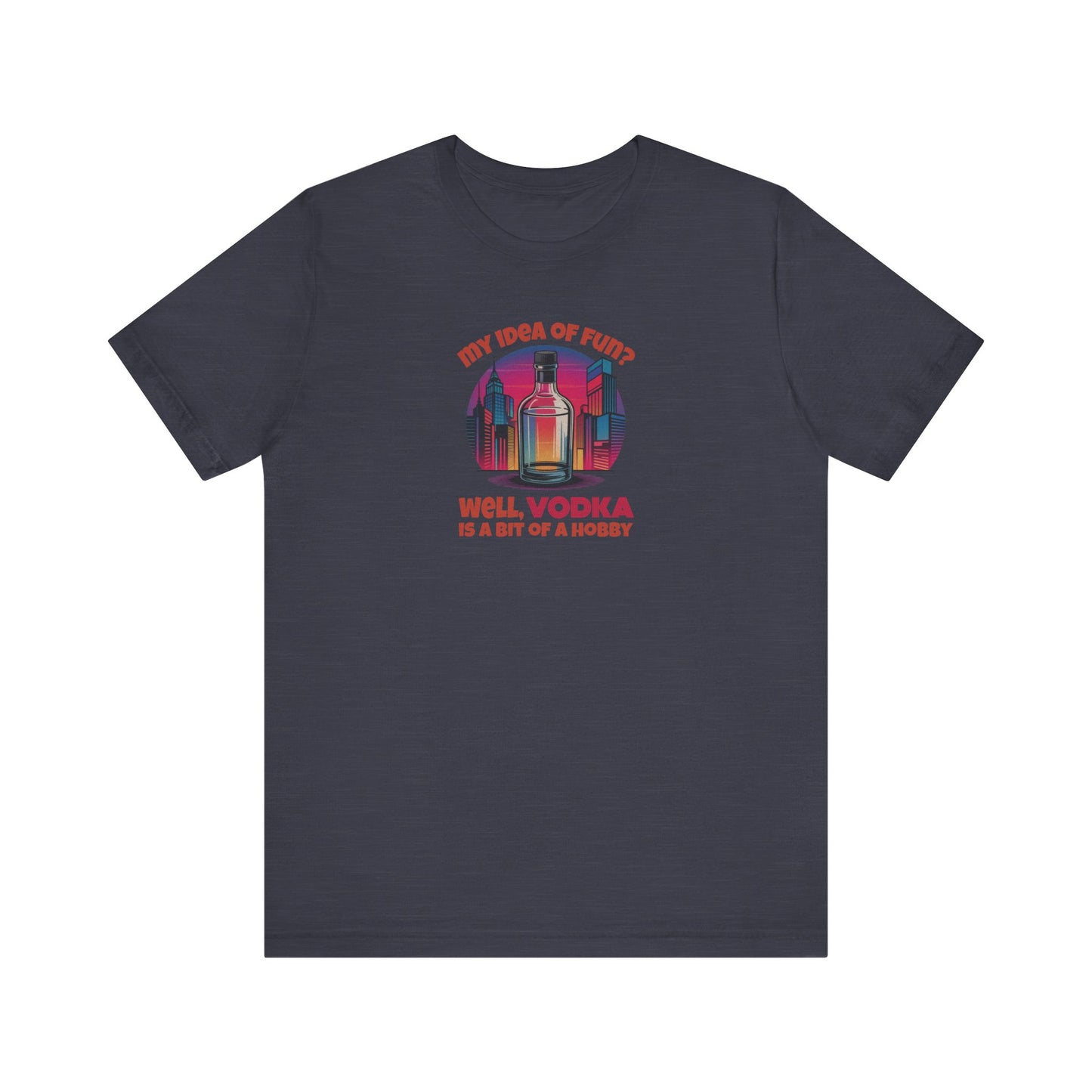 Vodka is a Bit of a Hobby — Retro Graphic Tee (Dark)
