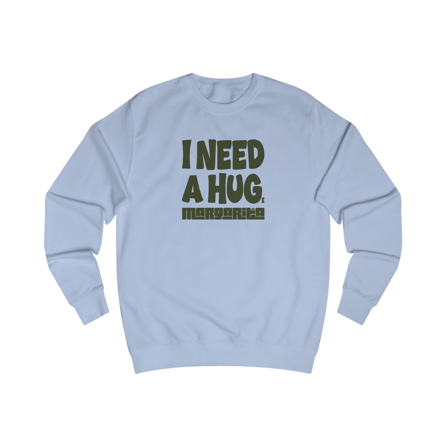 I Need a Huge Margarita – Bar Humor Retro Sweatshirt (Light)